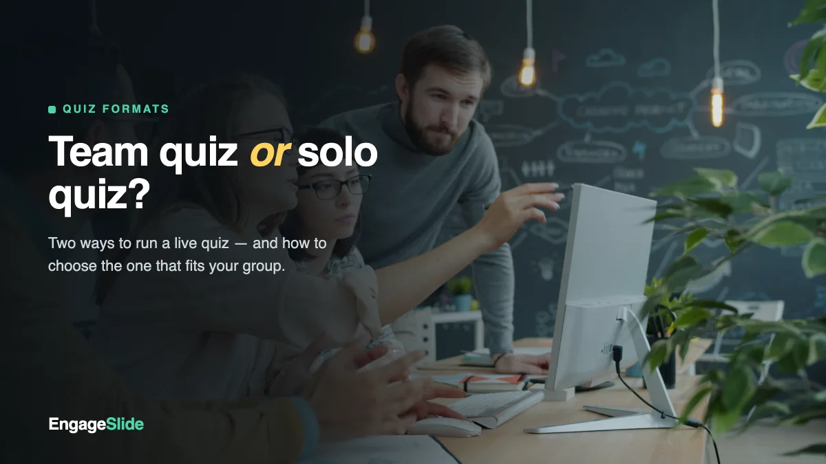 Team Quiz vs Individual Quiz: Which Format Fits Your Group