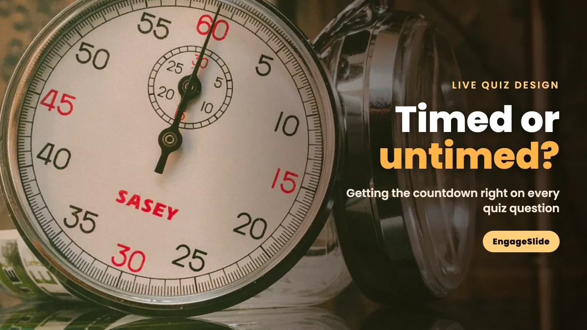 Timed vs Untimed Quiz Questions: Getting the Balance Right