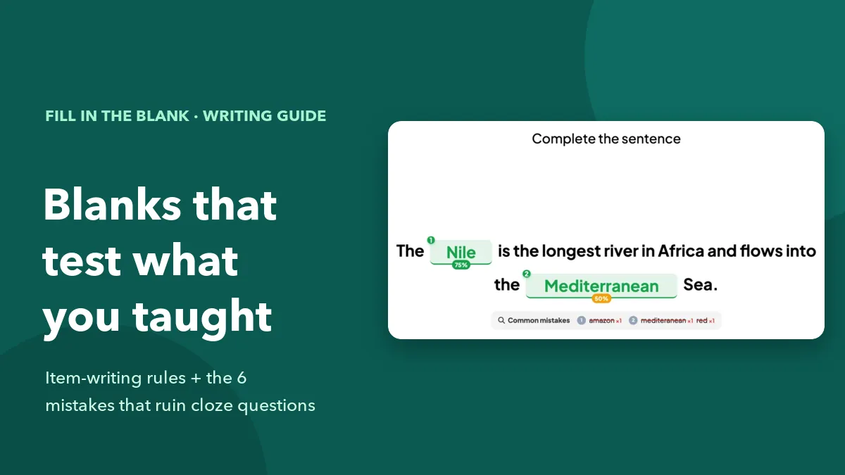 How to Write Fill in the Blank Questions That Actually Test Understanding