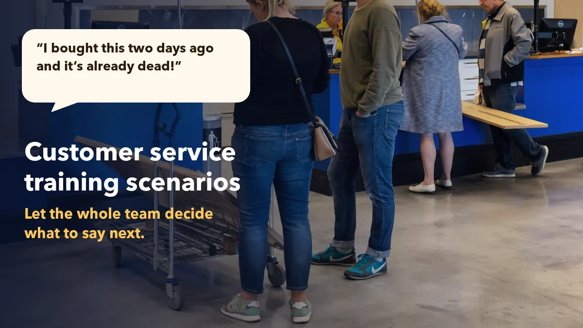 Customer Service Training Scenarios You Can Run With the Whole Team